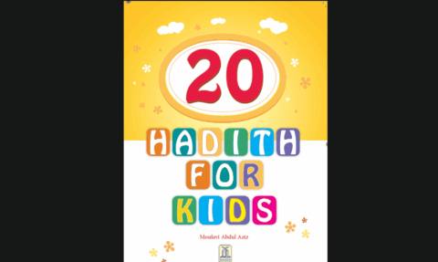 تبصرہ کتب،20 احادیث فار کڈز