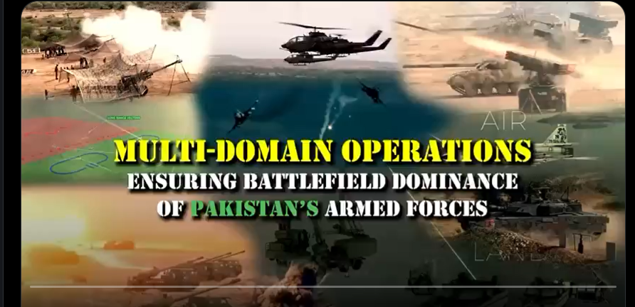 افواج پاکستان میں "ملٹی ڈومین آپریشنز” جنگی محاذ پر کا میابی کی ضمانت